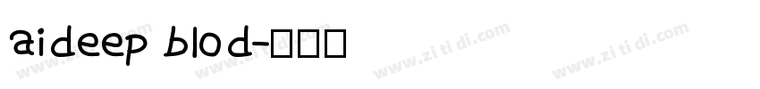 aideep blod字体转换
